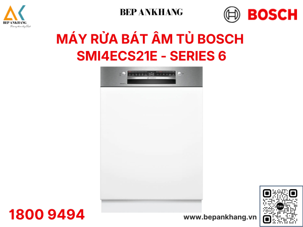 Máy rửa chén bát Bosch Bán Âm Serie 4 SMI4ECS21E - Tự Động Hé Cửa